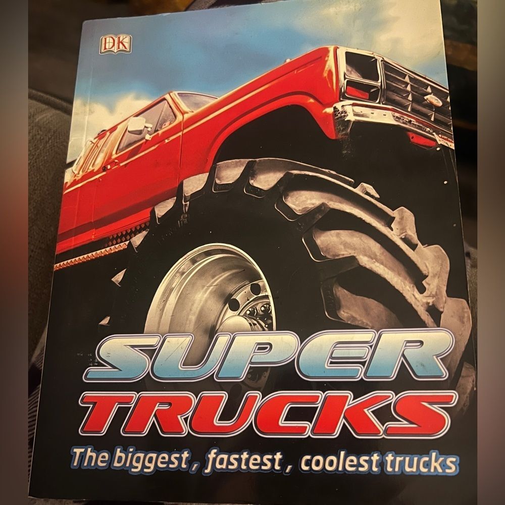 DK Books Super Trucks The Biggest, Fastest Coolest Trucks ~Paperback